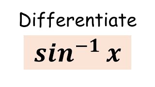 How to Differentiate arcsinex calculus derivatives trigonometricdifferentiation learncalculus [upl. by Bucher]