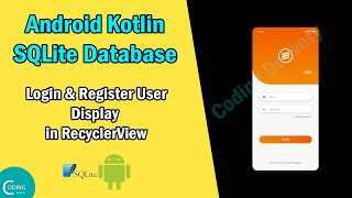 Android SQLite Database Tutorial  Register amp Login User with SQLite Database Using Android Kotlin [upl. by Halilahk797]