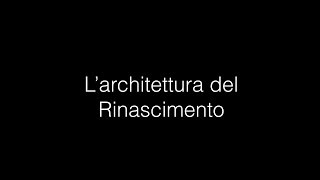 Architettura del Rinascimento [upl. by Elissa]