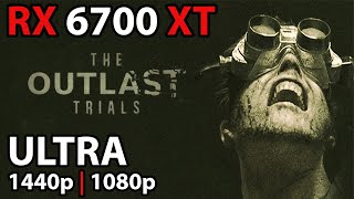 THE OUTLAST TRIALS  RX 6700 XT  Benchmark  1440p  1080p [upl. by Hillery740]