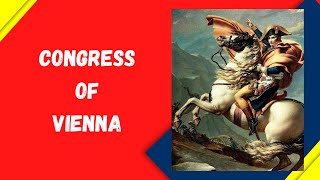 Congress of Vienna I Vienna Settlement of 1815 [upl. by Irem]