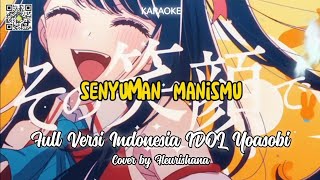 Karaoke Full version Yoasobi IDOL 「アイドル」versi Indonesia 【fleurishana】 Oshi no ko [upl. by Alvis]