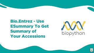 Bioinfoatmics BioEntrez Use Esummary To Get Summary Of Your Accessions  BioCode Ltd [upl. by Nosdivad593]