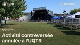 Une activité controversée annulée à la dernière minute à l’UQTR [upl. by Ytinav537]