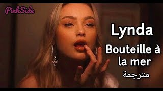 Lynda  Bouteille à la mer  مترجمة [upl. by Aekim]