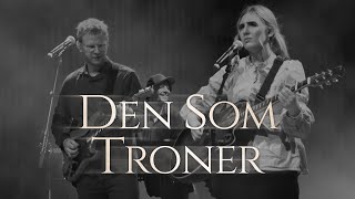 Den som troner [upl. by Martin]