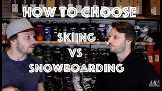 Skiing vs Snowboarding How to Choose [upl. by Iak838]