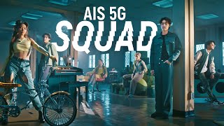 AIS 5G SQUAD [upl. by Malorie]