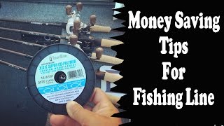 Fishing Line  Money Saving Tips [upl. by Eisenstark498]