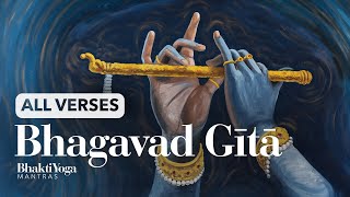 Bhagavad Gita  all verses Sanskrit amp English  Bhakti Yoga Mantras [upl. by Enelia]