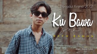 KUBAWA Cipt M Harris by REVO RAMON  Cover Video Subtitle [upl. by Itteb]