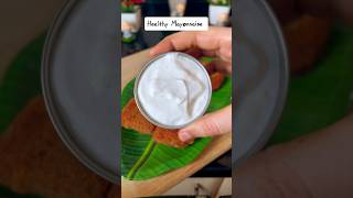 Healthy Mayonnaise  Without Raw Eggs ❌  indianfood food [upl. by Leach]