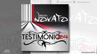 ESTRENO quotTestimonio 24quot Grupo Novato [upl. by Eirelam]