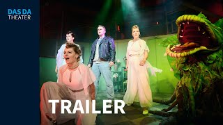 „Der kleine Horrorladen“ – Trailer  DAS DA THEATER [upl. by Bernita]