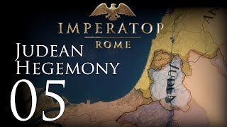 Imperator Rome  Judean Hegemony  Episode 05 [upl. by Brandea]