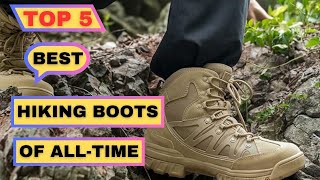 Top 5 Best Hiking boots of alltime 2024 [upl. by Ivo]