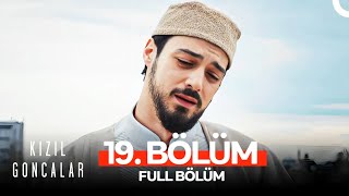 Kızıl Goncalar 19 Bölüm SEZON FİNALİ [upl. by Strephon]