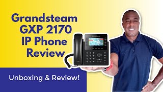 Grandstream GXP 2170 IP Phone Unboxing amp Review  12 Line VOIP Phone [upl. by Adnwahs]