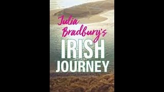 Julia Bradburys Irish Journey 3 of 4 [upl. by Hessney]