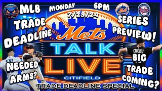 Mets Talk Live  MLB Trade Deadline Special  Mets Trade Rumors  Mets News  New York Mets [upl. by Aramal]