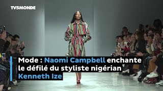 Mode  Naomi Campbell enchante le défilé du styliste nigérian Kenneth Ize [upl. by Anahir]