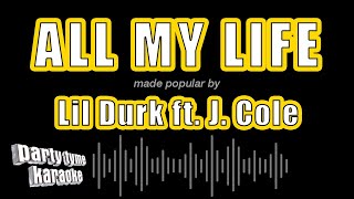 Lil Durk ft J Cole  All My Life Karaoke Version [upl. by Asirap]