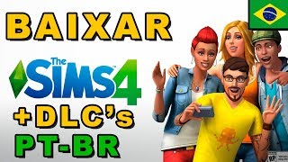 Baixar the sims 4 COM CÃES E GATOS COM TODAS AS DLCS em português MAIO 2018 [upl. by Froma]