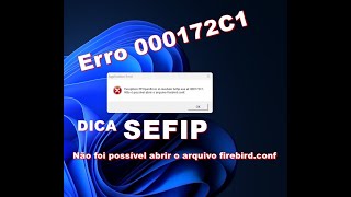 Erro Sefipexe at 000172c1 não é possivel abrir o arquivo firebirdconf [upl. by Nelon848]