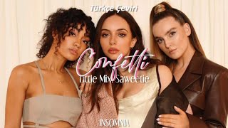 Little Mix  Confetti ft Saweetie  Türkçe Çeviri [upl. by Artsa]