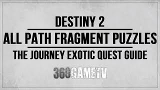 Destiny 2 All Path Fragment Solutions  Locations  The Journey Pathfinder Exotic Quest Xenophage [upl. by Clorinda]