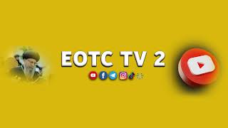 EOTC TV LIVE ቀጥታ ሥርጭት የተቀጸል ጽጌ በዓል አከባበር [upl. by Aibonez]