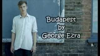 Budapest  George Ezra lyrics [upl. by Araf]