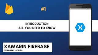 Xamarin Firebase Tutorials  All You Need To Know NEW SERIES ALERT [upl. by Yddet]