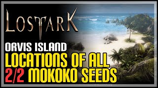 Orvis Island All Mokoko Seeds Lost Ark [upl. by Peisch]