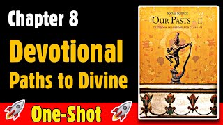 Devotional Paths to the Divine Class 7 History Chapter 8 Oneshot [upl. by Iegres342]