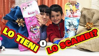 LO TIENI O LO SCAMBI CHALLENGE  BEFANA EDITION Calze Dolci Preziosi TOYS REVIEW [upl. by Gnus503]