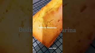 budín de Mandarina 2 huevos  2 mandarinas 100 cc de aceite300 harina leudante 200 azúcar [upl. by Ordnagela551]