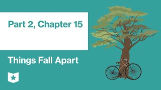 Things Fall Apart by Chinua Achebe  Part 2 Chapter 15 [upl. by Raamaj51]