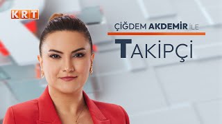 CANLI  Çiğdem Akdemir ile Takipçi  17092024  KRT [upl. by Nanni59]