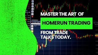 Homerun Trading Mastery in 2023 Your Path to Homerun Trading [upl. by Sorenson828]