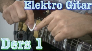 Elektro Gitar Dersleri 1  Başlangıç [upl. by Sioled]