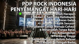 POP ROCK INDONESIA PENYEMANGAT HARI HARI [upl. by Nabru222]