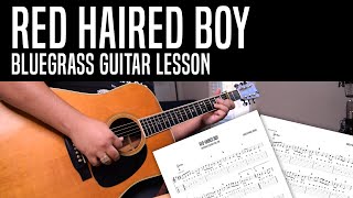 Red Haired Boy Bluegrass Guitar Lesson  History Rhythm Melody and Variations [upl. by Eniaj]