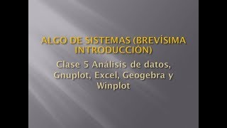 Clase 5 Análisis de datos Gnuplot Excel Geogebra y Winplot 13 [upl. by Astor]