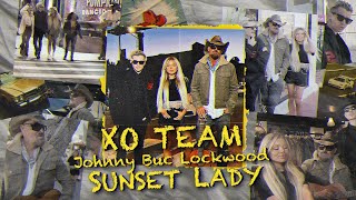 XO TEAM Johnny Buc Lockwood  Sunset Lady Lyric Video [upl. by Maxantia173]