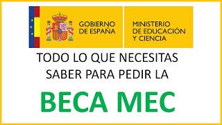 🎓 BECA MEC 🎓 TUTORIAL y todo lo que NECESITAS SABER [upl. by Reiser]