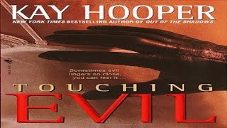 Touching Evil by Kay Hooper Audiobook full Unabridged 13 [upl. by Natfa]