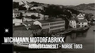 WICHMANN Motorfabrikk  Rubbestadneset 1953 [upl. by Lihkin]