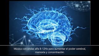 Música con ondas alfa 812Hz para aumentar el poder cerebral memoria y concentración [upl. by Betthezel]